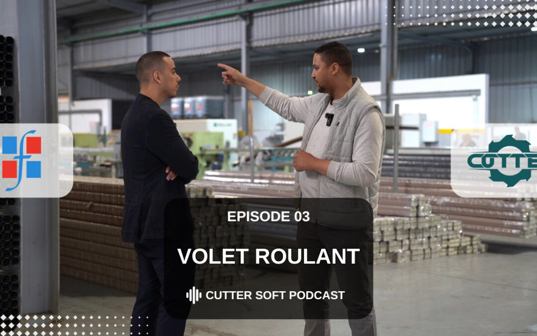 CUTTER SOFT PODCAST EP3 | VOLET ROULANT | الحلقة الثالثة