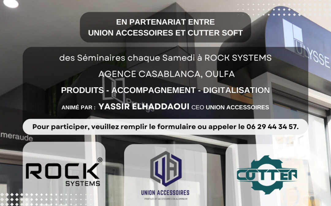Séminaires sur la Menuiserie Aluminium avec UNION ACCESSOIRES et CUTTER SOFT